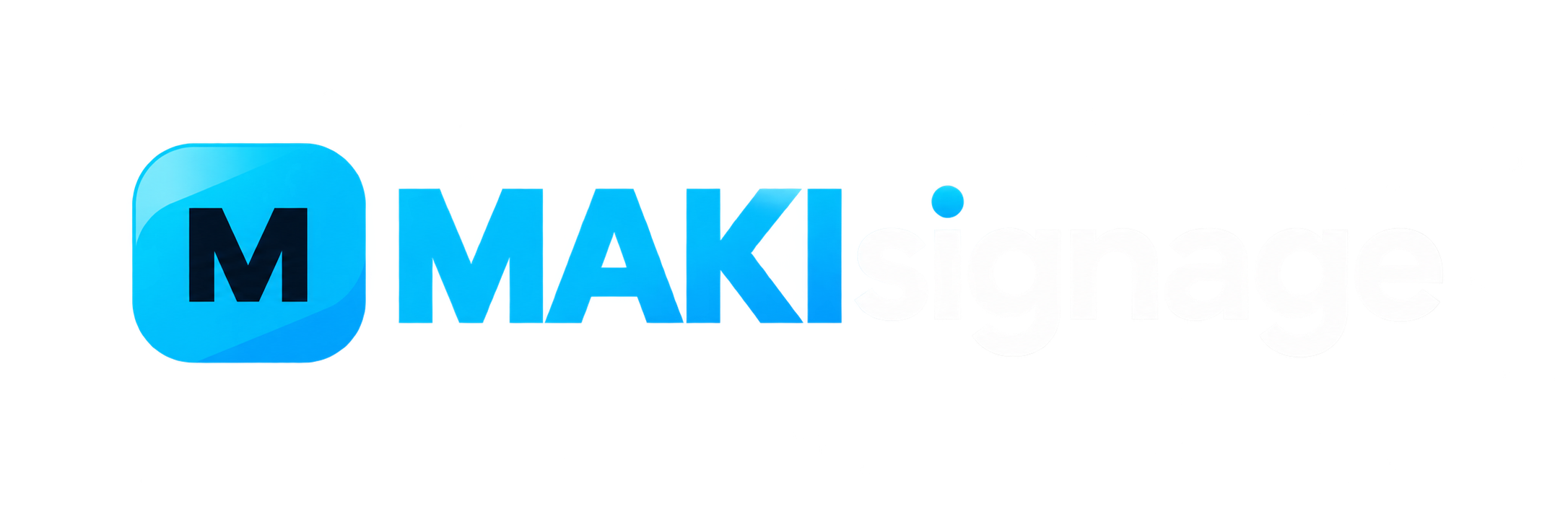 MAKIsignage
